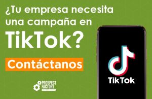 ¿Tuempresa necesita una campaña en TikTok? Contáctanos