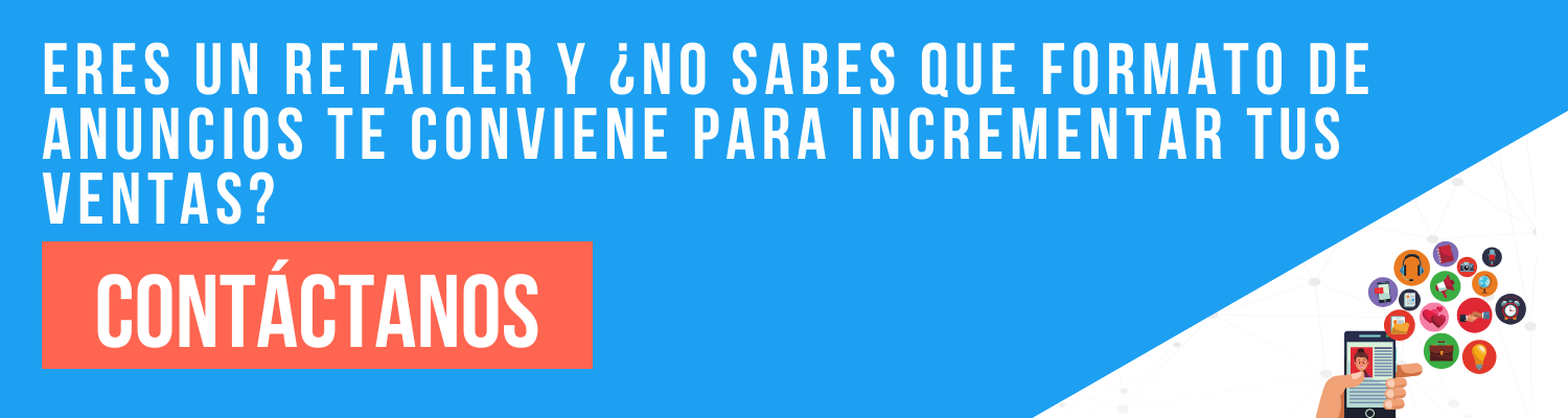 ¿Eres un retailer y no sabes que formato de anuncios te conviene para incrementar tus ventas?