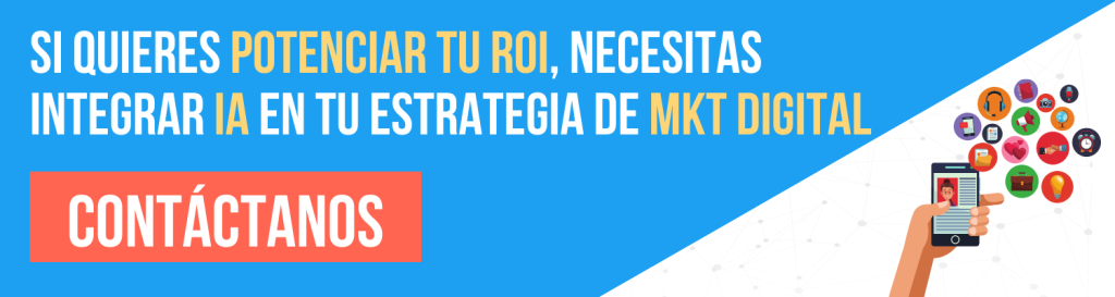 Si quieres potenciar tu ROI, necesitas integrar IA en tu estrate3gia de MKT Digital