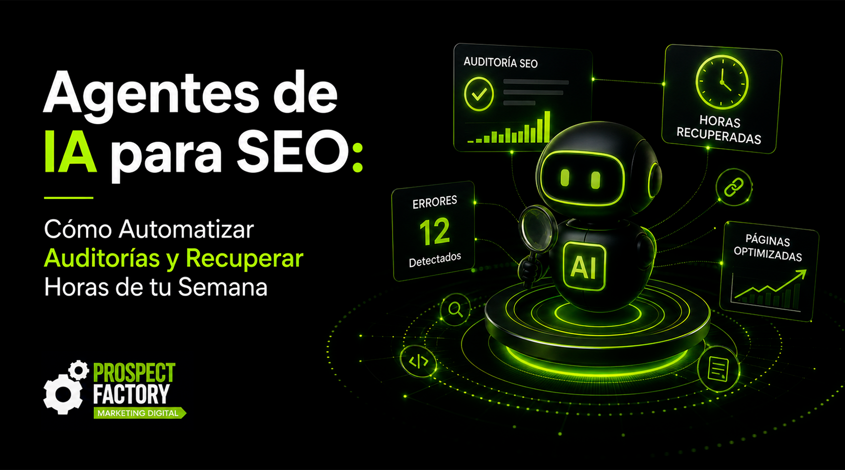 Agentes de IA para SEO: Automatiza auditorías y ahorra tiempo
